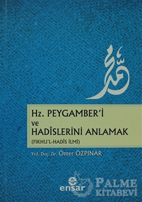 resm Hz. Peygamber’i ve Hadislerini Anlamak