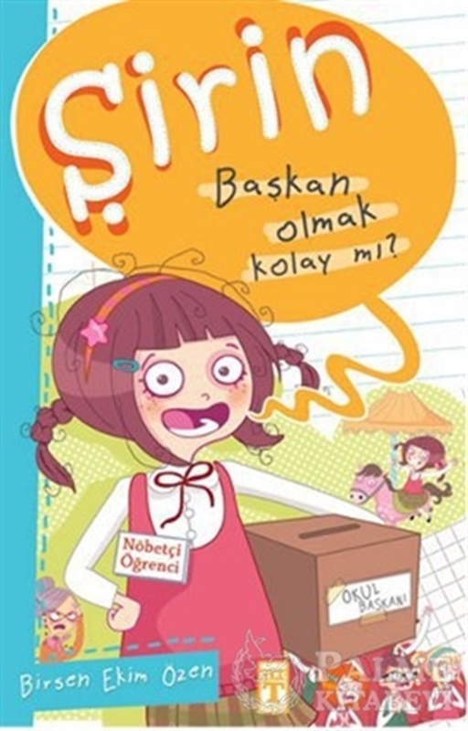 resm Şirin - Başkan Olmak Kolay mı?