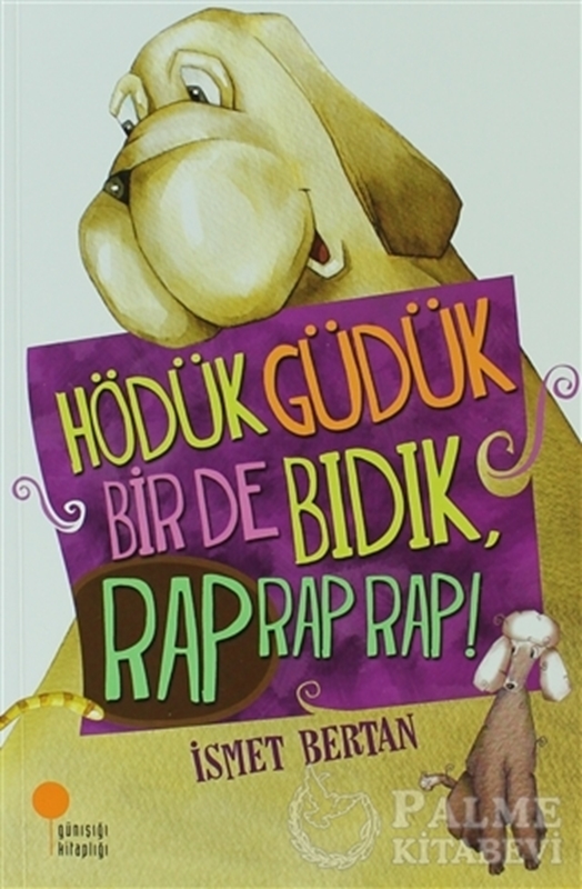 resm Hödük, Güdük, Bir De Bıdık, Rap Rap Rap!