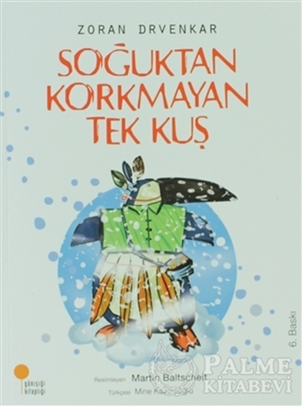 Resim Soğuktan Korkmayan Tek Kuş