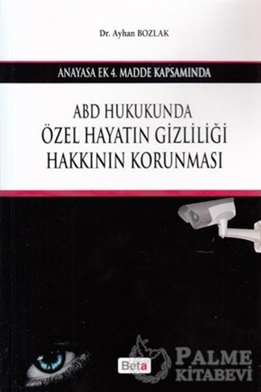 resm ABD Hukukunda Özel Hayatın Gizliliği Hakkının Korunması