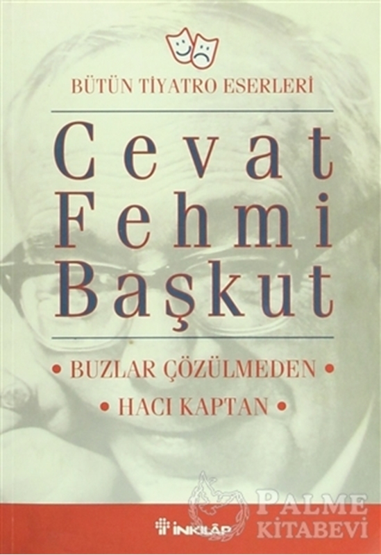 resm Bütün Tiyatro Eserleri: Buzlar Çözülmeden / Hacı Kaptan