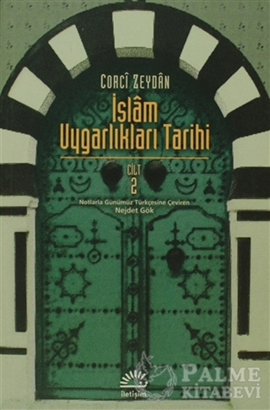 resm İslam Uygarlıkları Tarihi Cilt: 2