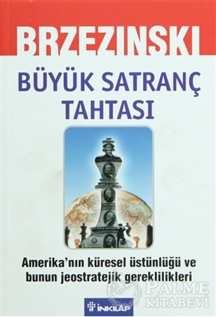 Resim Büyük Satranç Tahtası Amerika’nın Küresel Üstünlüğü ve Bunun Jeostratejik Gereklilikleri