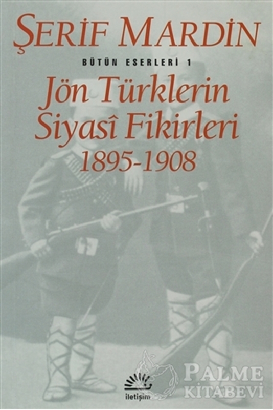 resm Jön Türklerin Siyasi Fikirleri 1895-1908