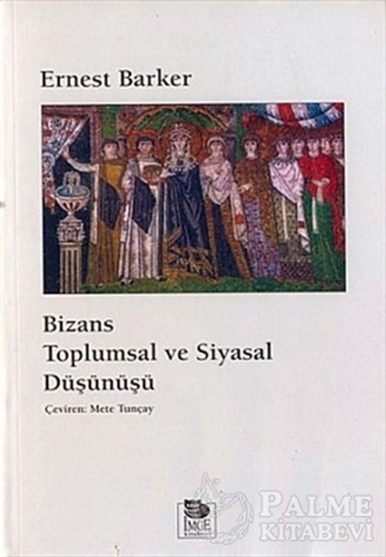resm Bizans Toplumsal ve Siyasal Düşünüşü