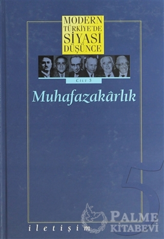 resm Modern Türkiye’de Siyasi Düşünce Cilt: 5 Muhafazakarlık