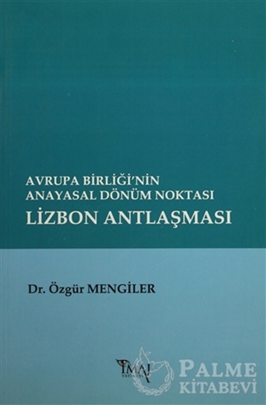 resm Avrupa Birliği’nin Anayasal Dönüm Noktası Lizbon Antlaşması