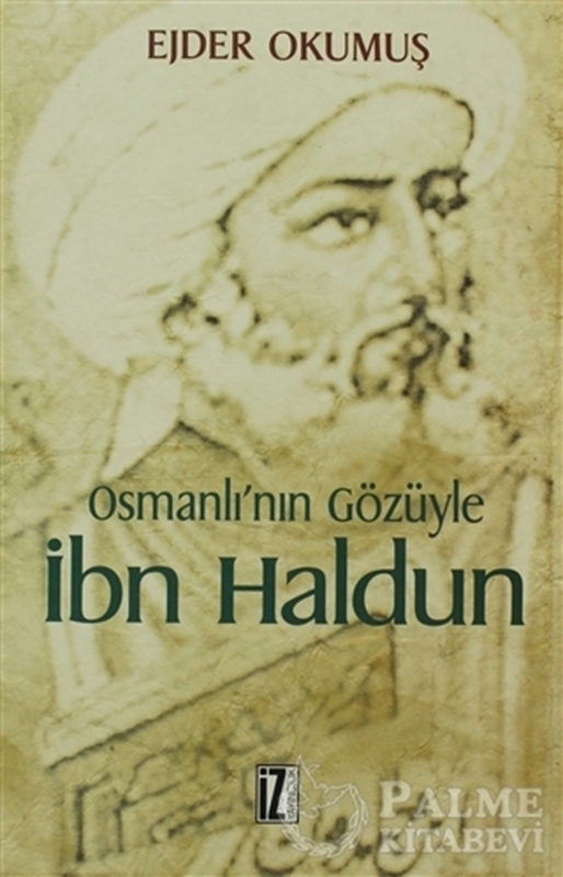 resm Osmanlı’nın Gözüyle İbn Haldun