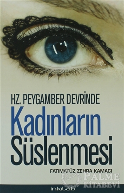 resm Hz. Peygamber Devrinde Kadınların Süslenmesi