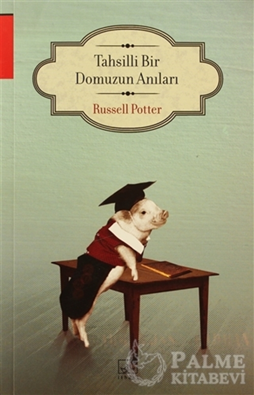 resm Tahsilli Bir Domuzun Anıları