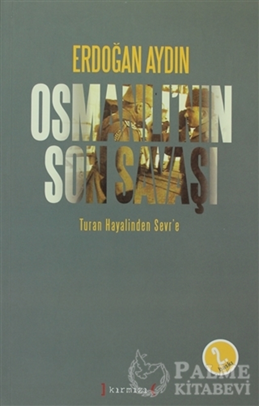 resm Osmanlı’nın Son Savaşı