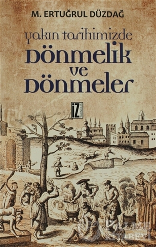 resm Yakın Tarihimizde Dönmelik ve Dönmeler