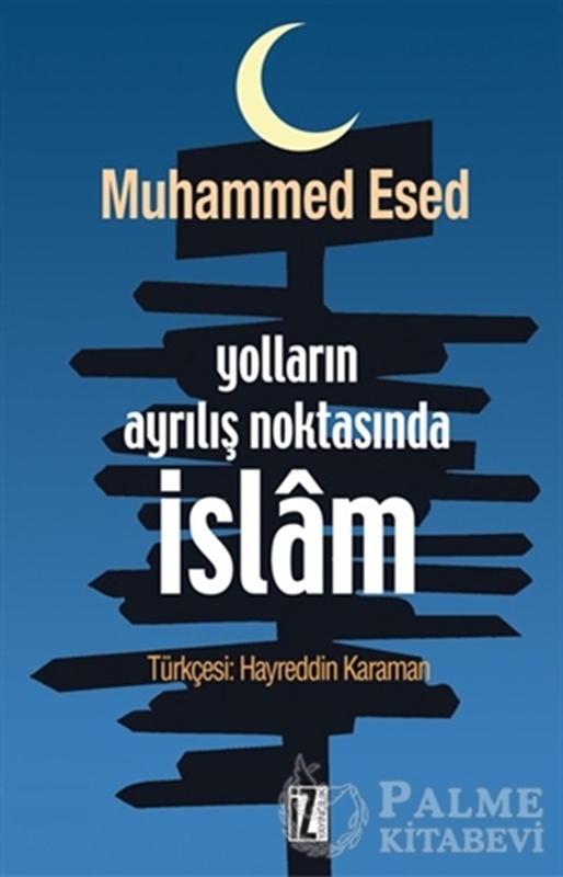 resm Yolların Ayrılış Noktasında İslam