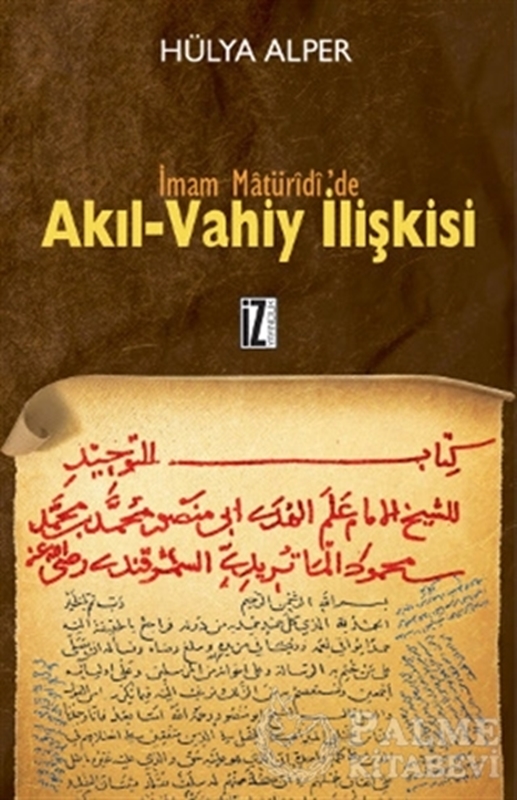 resm İmam Matüridi’de Akıl-Vahiy İlişkisi