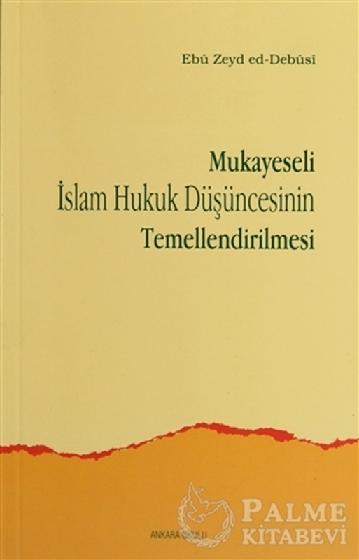 resm Mukayeseli İslam Hukuk Düşüncesinin Temellendirilmesi