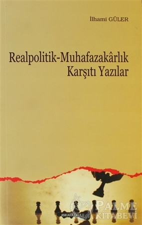 Resim Realpolitik - Muhafazakarlık Karşıtı Yazılar