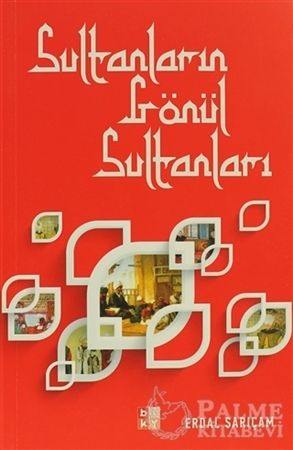 Resim Sultanların Gönül Sultanları