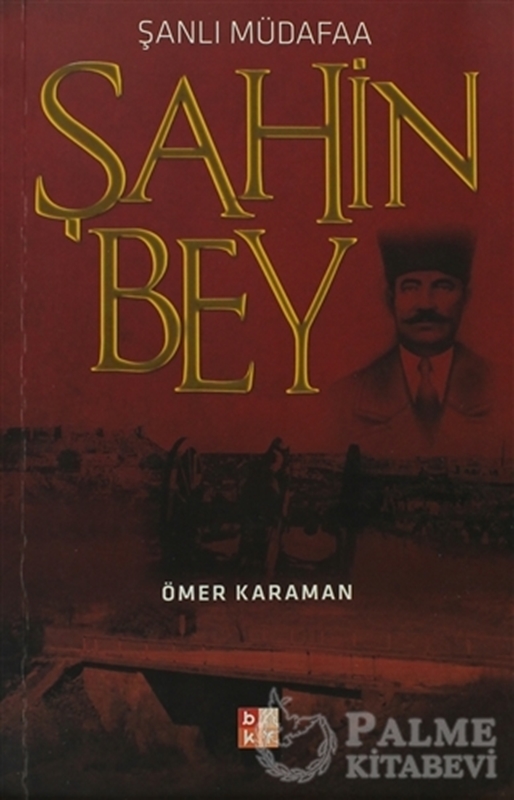 resm Şanlı Müdafaa Şahin Bey