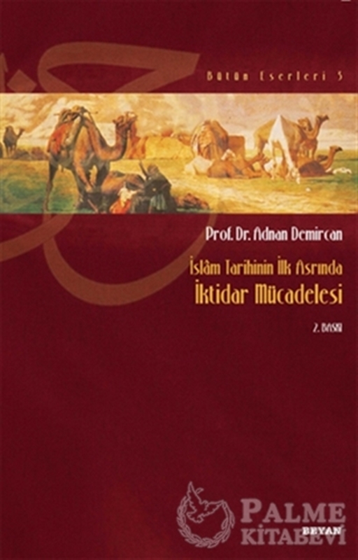 resm İslam Tarihinin İlk Asrında İktidar Mücadelesi