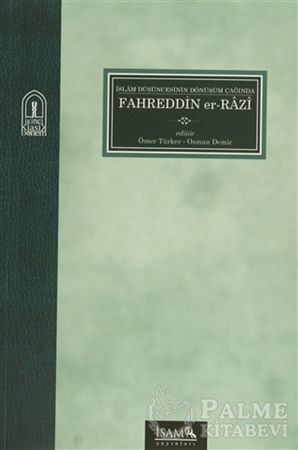 Resim İslam Düşüncesinin Dönüşüm Çağında Fahreddin Er-Razı