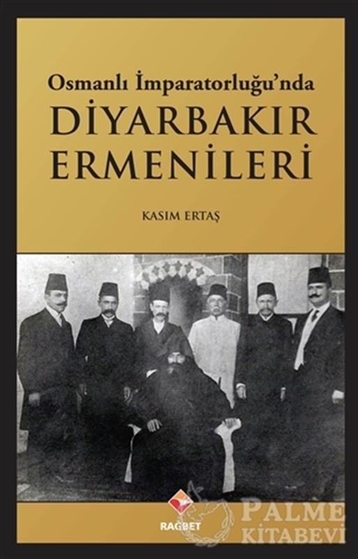 resm Osmanlı İmparatorluğu’nda Diyarbakır Ermenileri