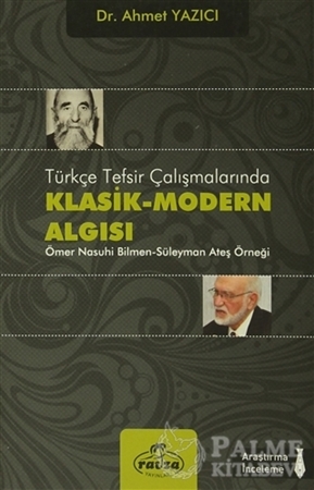 Resim Türkçe Tesfir Çalışmalarında Klasik-Modern Algısı