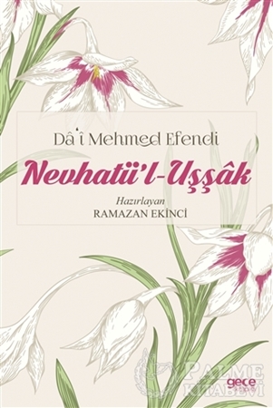 Resim Da'i Mehmed Efendi: Nevhatü'l Uşşak