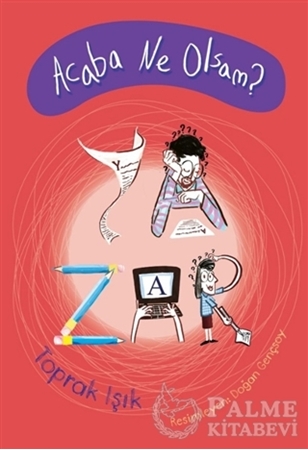 Resim Acaba Ne Olsam? - Yazar