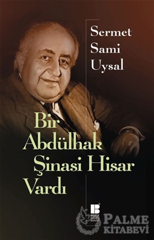resm Bir Abdülhak Şinasi Hisar Vardı