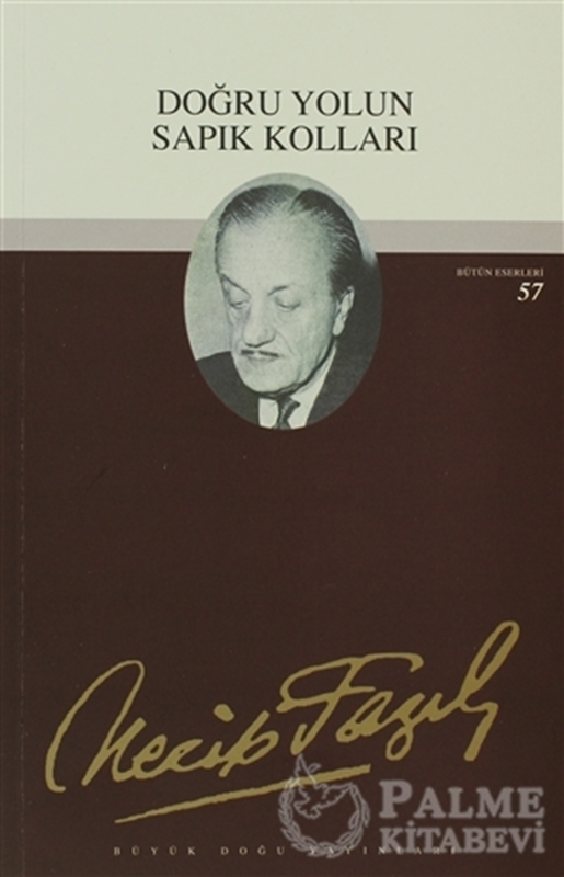 resm Doğru Yolun Sapık Kolları : 48 - Necip Fazıl Bütün Eserleri