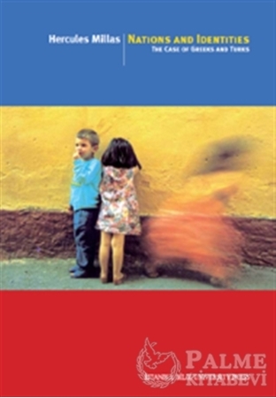 Resim Nations And İdentities: The Case Of Greeks And Turks