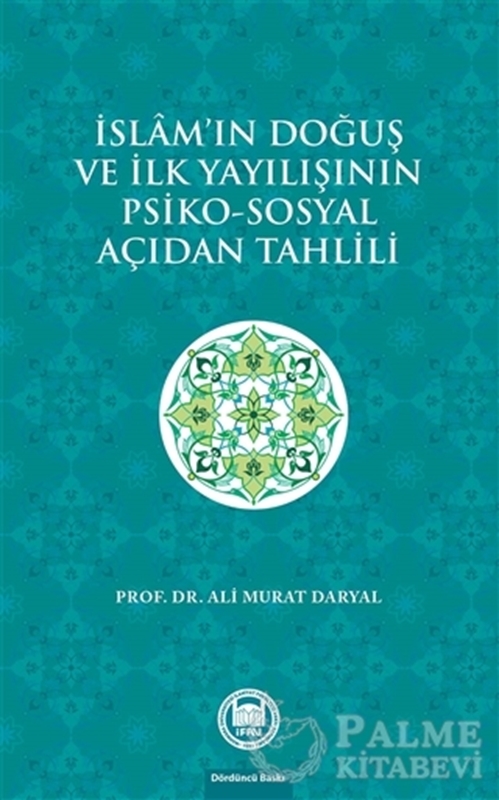 resm İslam'ın Doğuş ve İlk Yayılışının Psiko-Sosyal Açıdan Tahlili