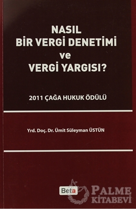 resm Nasıl Bir Vergi Denetimi ve Vergi Yargısı