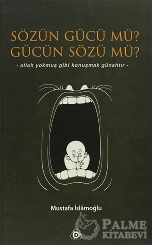 resm Sözün Gücü mü? Gücün Sözü mü?