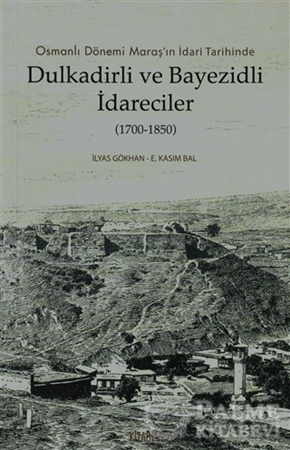 Resim Dulkadirli ve Beyazidli İdareciler (1700-1850)