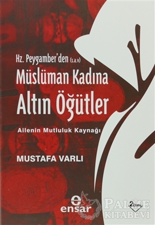 Resim Hz. Peygamber’den Müslüman Kadına Altın Öğütler