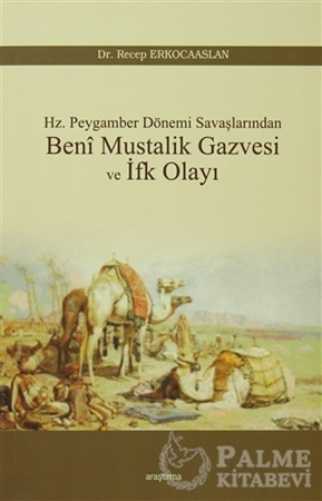 Resim Beni Mustalik Gazvesi ve İfk Olayı