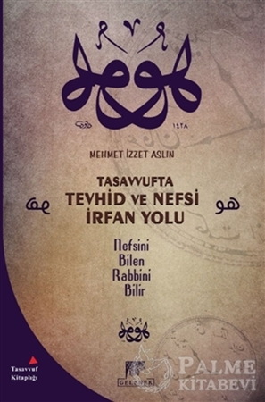 Resim Tasavvufta Tevhid ve Nefsi İrfan Yolu