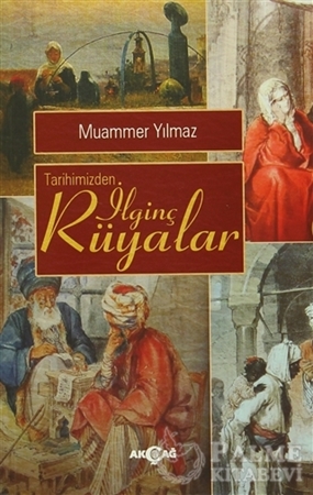 Resim Tarihimizden İlginç Rüyalar