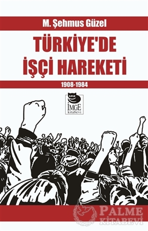 resm Türkiye'de İşçi Hareketi