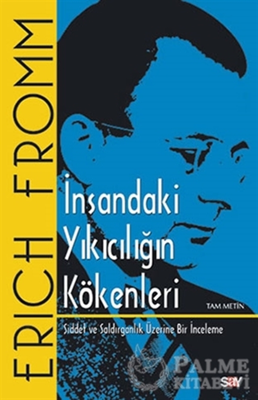 resm İnsandaki Yıkıcılığın Kökenleri (Tam Metin)