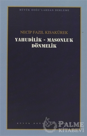Resim Yahudilik - Masonluk Dönmelik : 102 - Necip Fazıl Bütün Eserleri