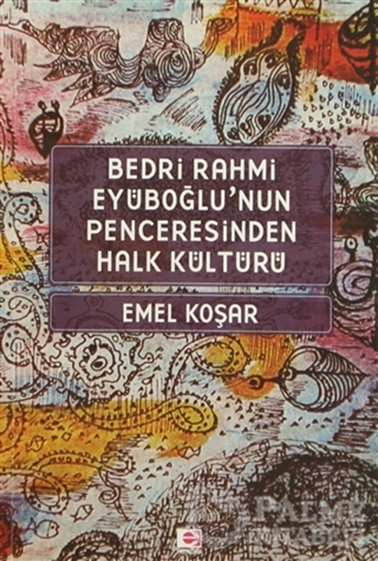 resm Bedri Rahmi Eyüboğlu’nun Penceresinden Halk Kültürü