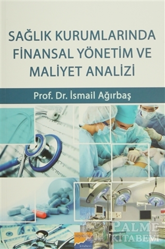 resm Sağlık Kurumlarında Finansal Yönetim ve Maliyet Analizi