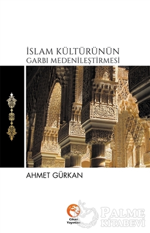resm İslam Kültürünün Garbı Medenileştirmesi