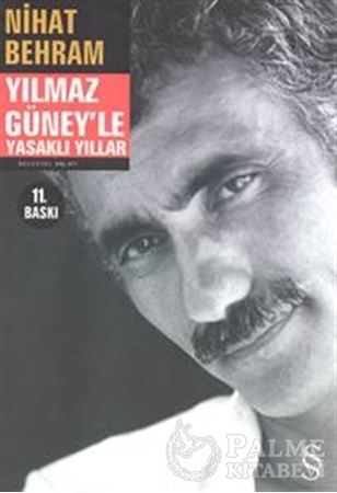 Resim Yılmaz Güney’le Yasaklı Yıllar