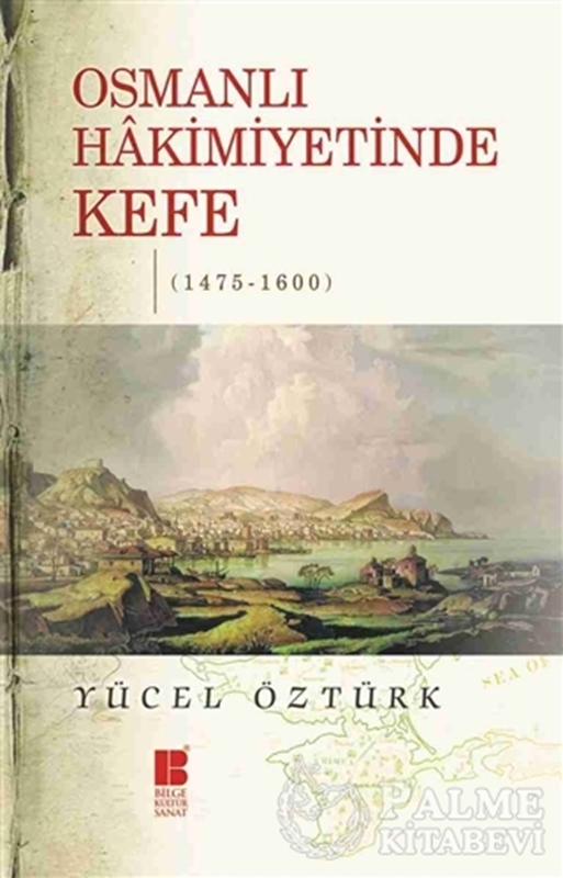 resm Osmanlı Hakimiyetinde Kefe (1475-1600)