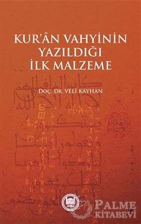 Resim Kur'an Vahyinin Yazıldığı İlk Malzeme