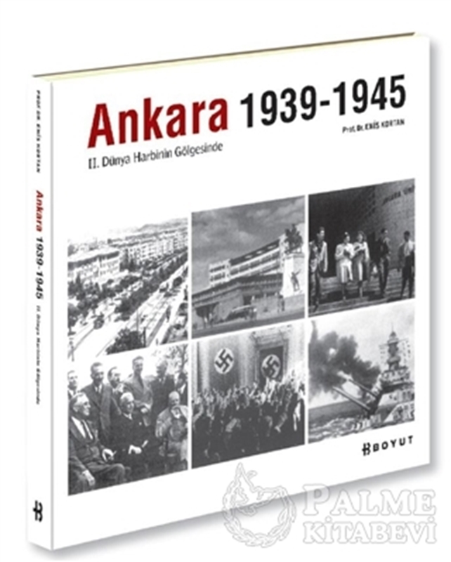 resm Ankara 1939-1945 - II.Dünya Harbinin Gölgesinde